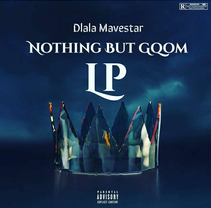 Dlala Mavestar – Nothing But Gqom Album