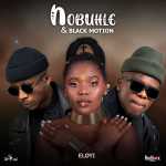 Nobuhle & Black Motion – Eloyi