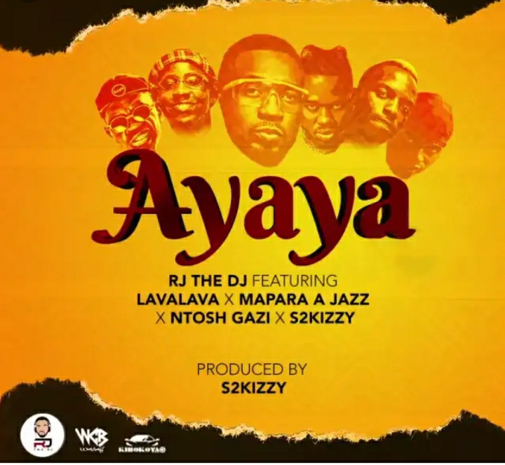 RJ The DJ – Ayaya Ft. Lava Lava, Mapara A Jazz & Ntosh Gazi