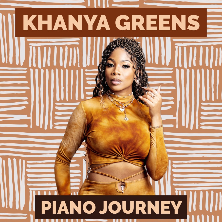 Khanya Greens - Piano Journey