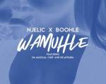 Da Muziqal Chef & De Mthuda – Wamuhle Ft. Njelic & Boohle
