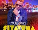 Quelonke – Siyavuma ft. Rethabile Khumalo