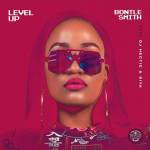 Bontle Smith – Level Up Ft. DJ Hectic & Siya