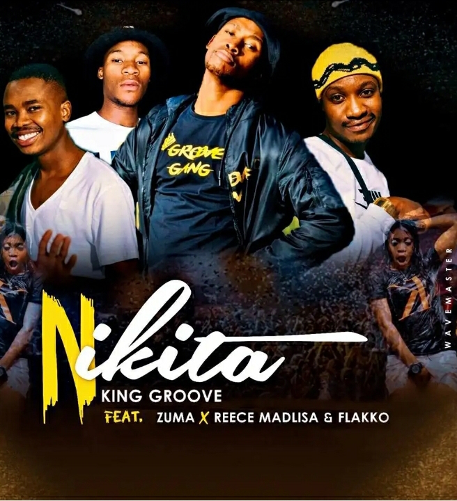 King Groove – Nikita Ft. Zuma, Reece Madlisa & Flakko