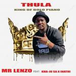 Mr Lenzo – Thula Ft. Kha Ju SA & Inathi Radebe