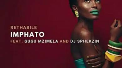 Rethabile – Imphato Ft. DJ Sphekzin & Gugu Mzimela