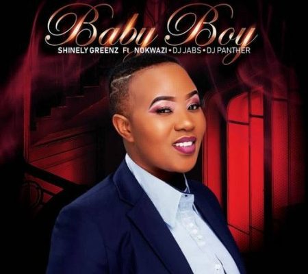 Shinely Greenz – Baby Boy Ft. Nokwazi, Dj Jabs &Amp; Dj Panther 1
