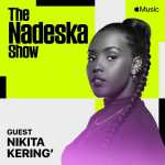 Africa Rising artist Nikita Kering joins Nadeska on Apple Music 1