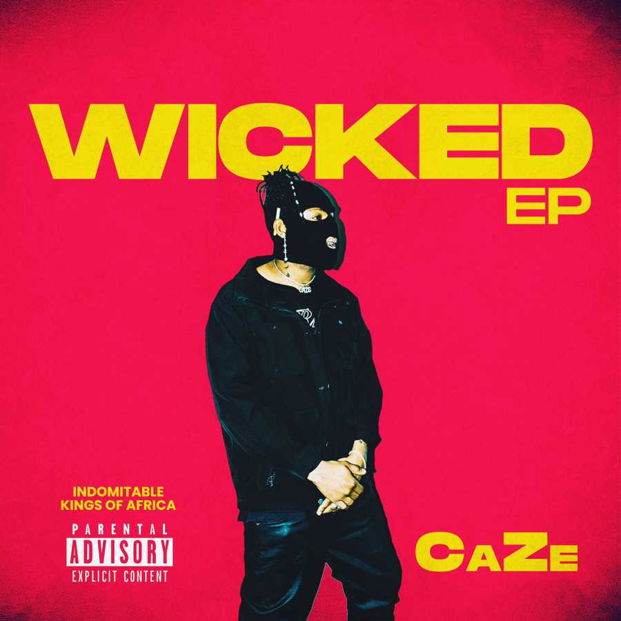 Caze Releases New Project “Wicked Ep”. 1