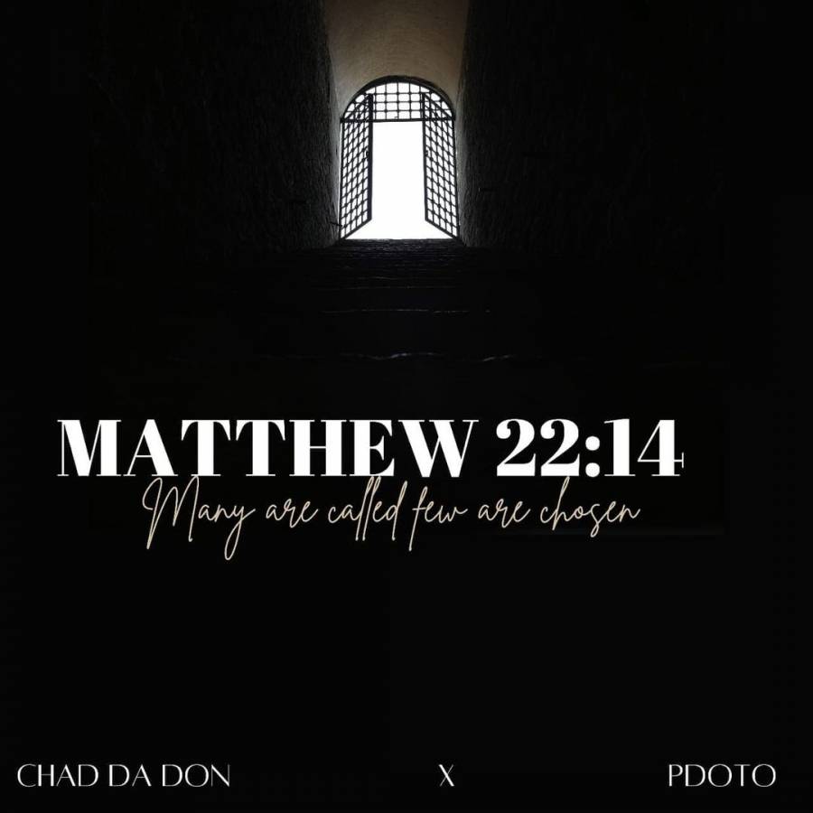 Chad Da Don &Amp; Pdot O Set To Drop A Joint Ep, &Quot;Matthew 22:14&Quot; 2
