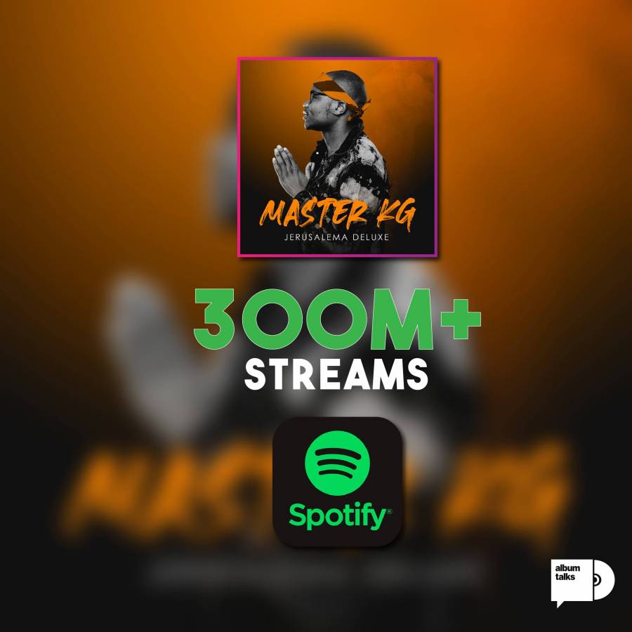 Master Kg'S 'Jerusalema' Gains Over 300 Million Streams On Spotify 3