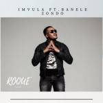 Roque – Imvula ft. Banele Zondo