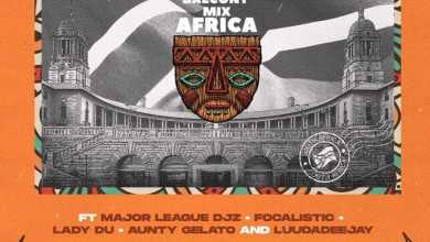 Balcony Mix Africa – Government Ft. Focalistic, Lady Du, LuuDadeejay & Aunty Gelato