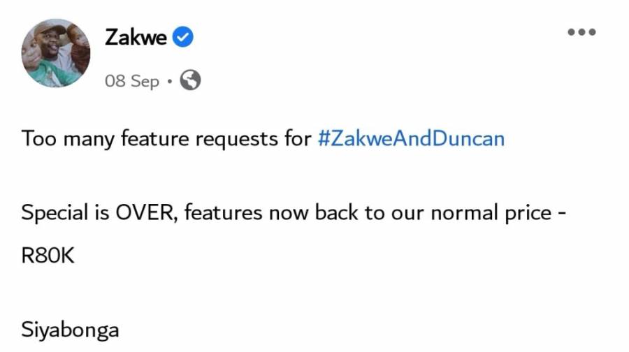 Zakwe Hikes His Feature Fee With Duncan 2