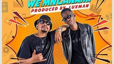 Emza – We Mnganam ft. T-Man & Mthafrica