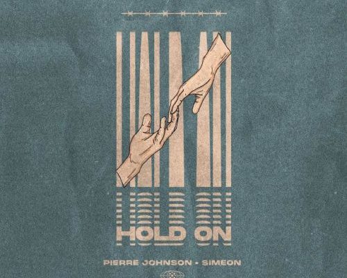 Pierre Johnson &Amp; Simeon – Hold On 1