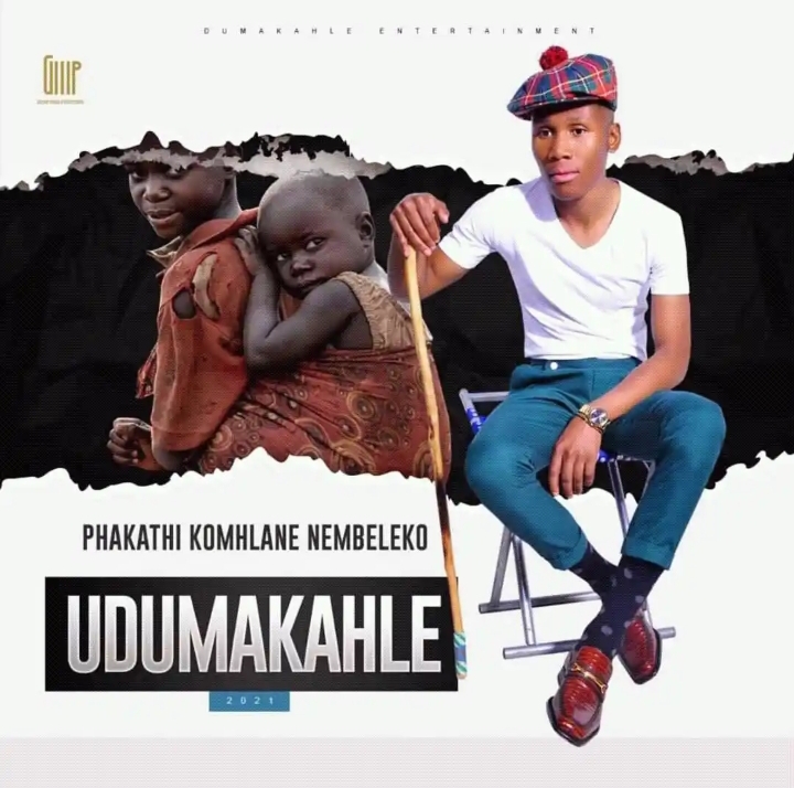 UDUMAKAHLE – Phakathi Komhlane Nembeleko Album