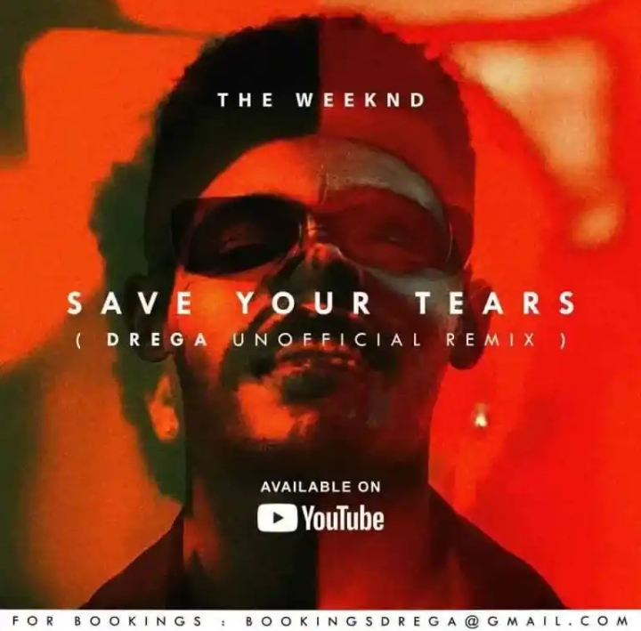 Drega – Save Your Tears (Remix) 1
