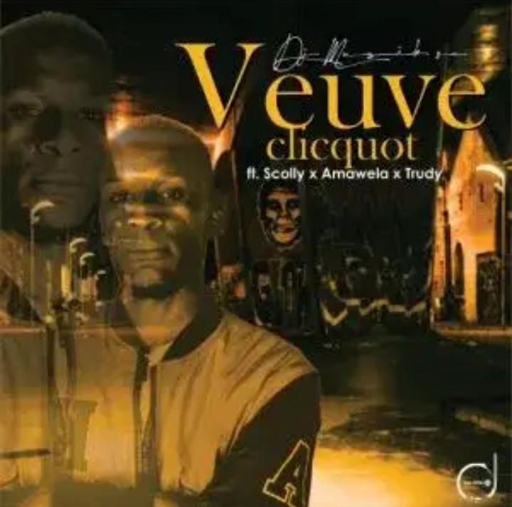 DJ Muzik SA – Veuveclicquot ft. Trudy, Amawele & Scolly