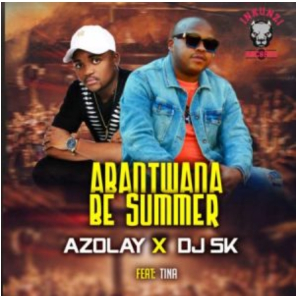 Dj Sk &Amp; Azolay – Abantwana Be Summer Ft. Tina 1