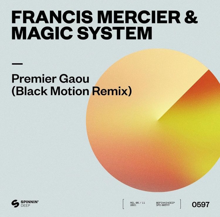 Francis Mercier & Magic System – Premier Gaou (Black Motion Remix)