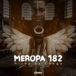 Ceega – Meropa 182 Mix (I Just Wanna live & Play House Music)