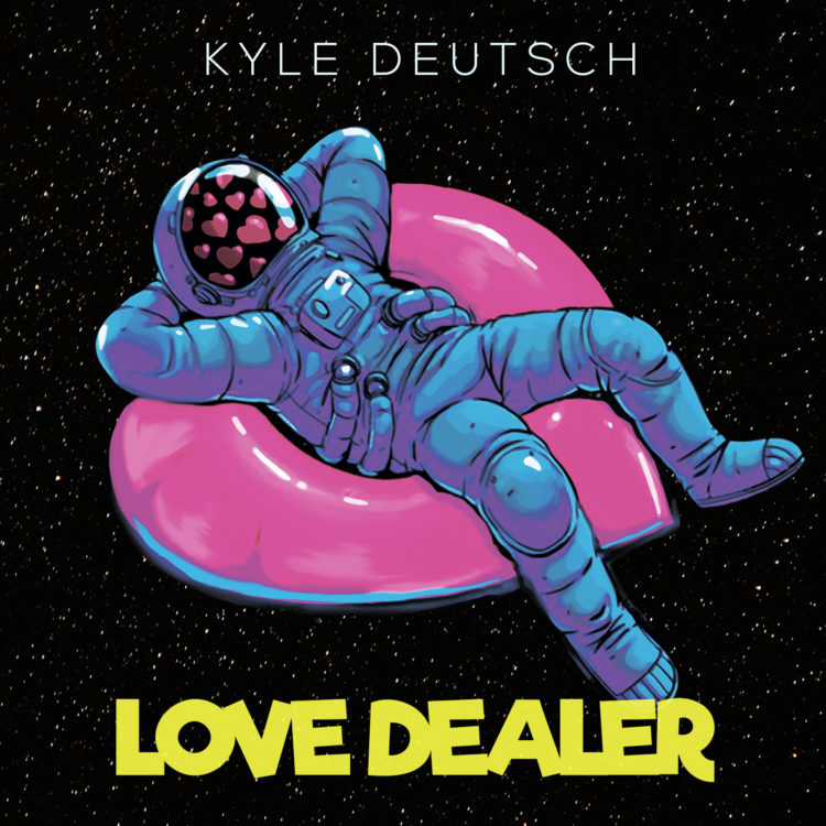Kyle Deutsch – Love Dealer