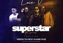 Luie V releases remix for his hit song “superstar” and features Veroni, TDV & Dark Whiz