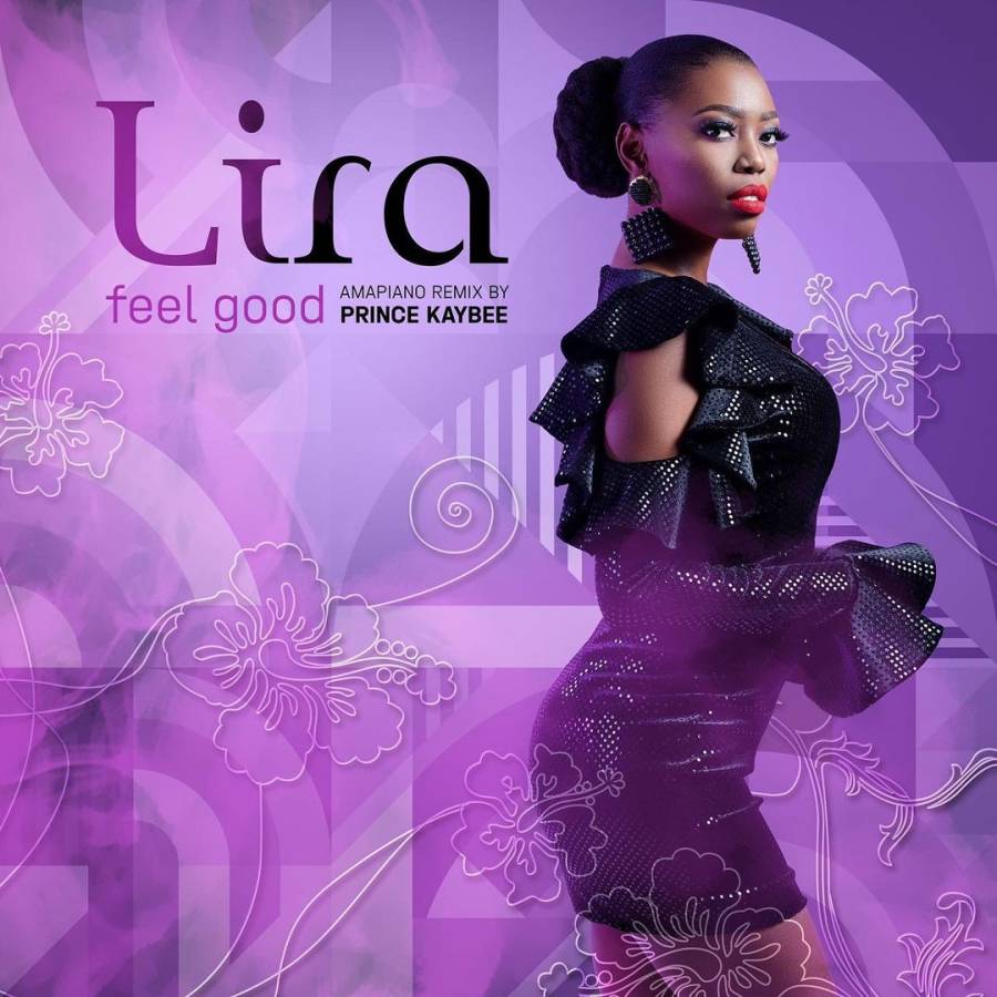 Lira – Feel Good (Amapiano Remix By Prince Kaybee)