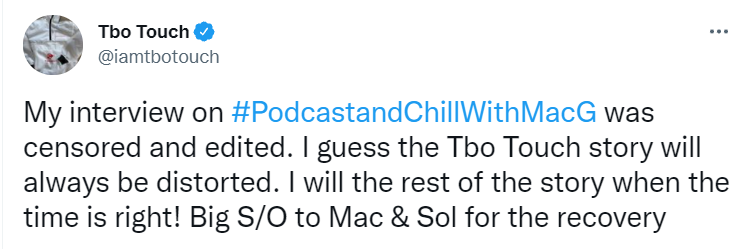 Tbo Touch Cries Out Over &Quot;Censored And Edited&Quot; Interview On Podcast And Chill With Macg 2
