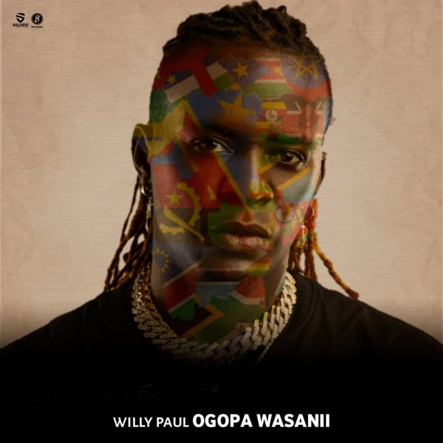 Willy Paul – Ogopa Wasanii