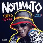 Young Stunna Debut “Notumato” Album Tracklist & Artwork