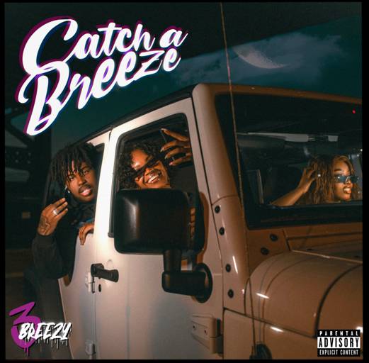3Breezy Releases New Project Catch A Breeze Today