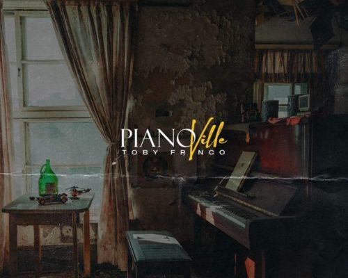 Toby Frvnco – PIANOVILLE EP