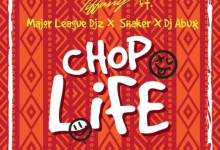 Itz Tiffany - Chop Life ft. Major League, Shaker, DJ Abux