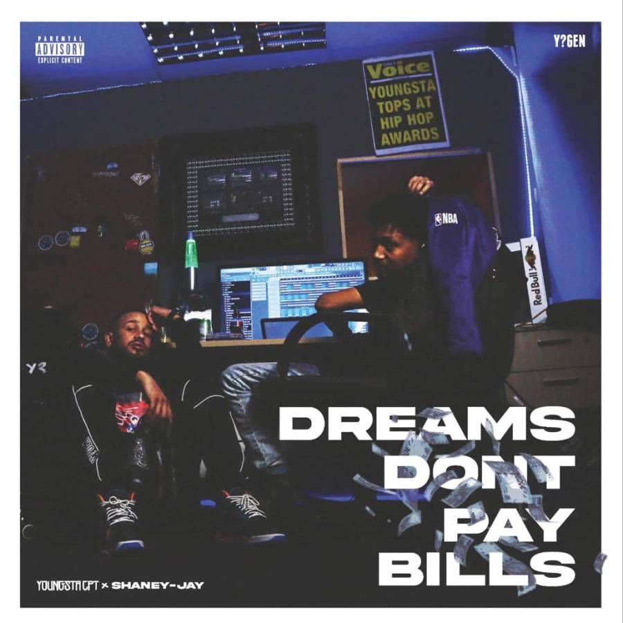 ‎YoungstaCPT & Shaney Jay – Dreams Dont Pay Bills Album