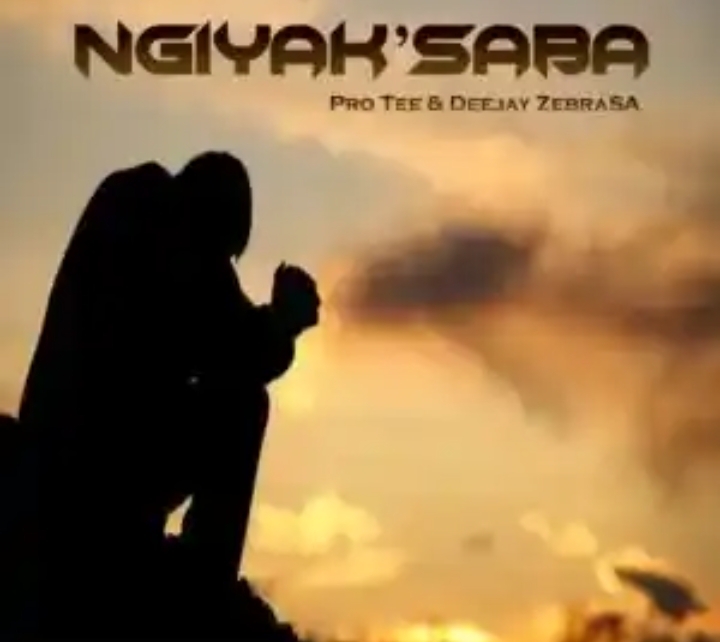 Pro-Tee & Deejay Zebra SA – Ngiyak’Saba
