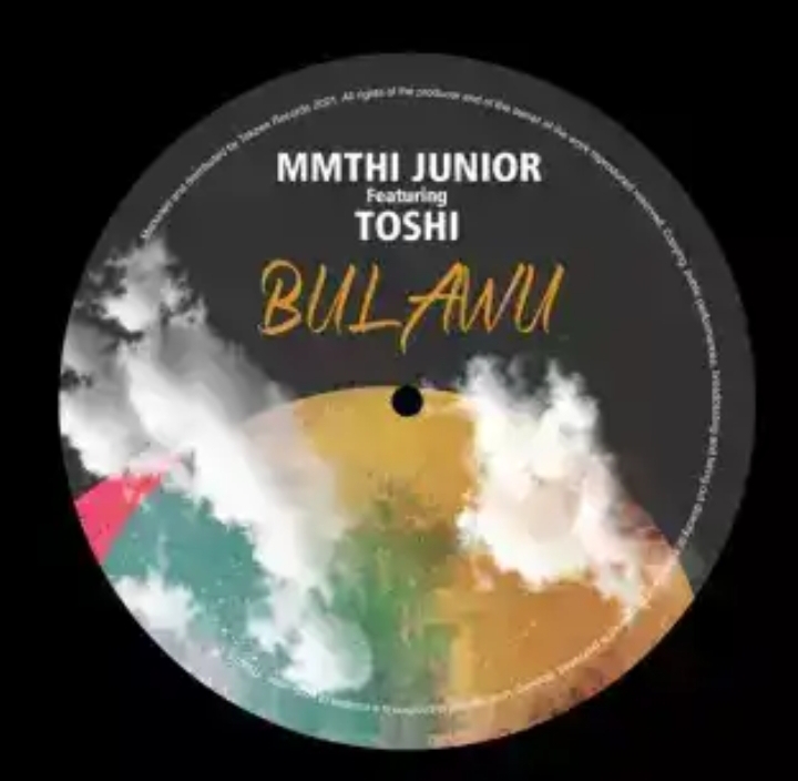 Mmthi Junior – Bulawu ft. Toshi