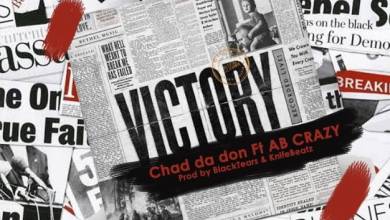Chad Da Don – Victory Ft. AB Crazy