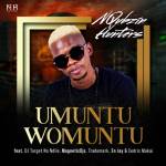 Nqubzin Hunters – Umuntu Womuntu Ft. DJ Target no Ndile, Trademark, MagneticDJs, En Jay & Cedric Makai