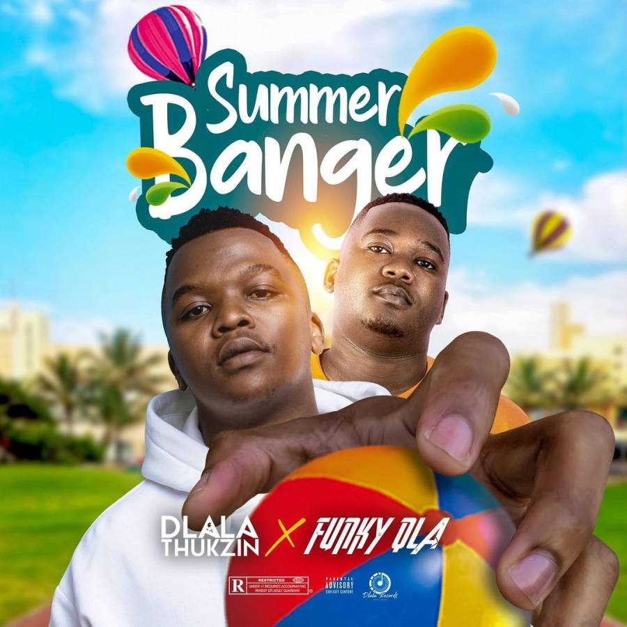 Dlala Thukzin & Funky Qla – Summer Banger EP