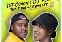 DJ Coach & DJ Ace – Ewallet
