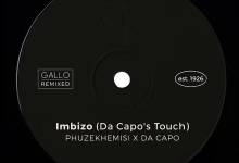 Phuzekhemisi & Da Capo - Imbizo (Da Capo's Touch)