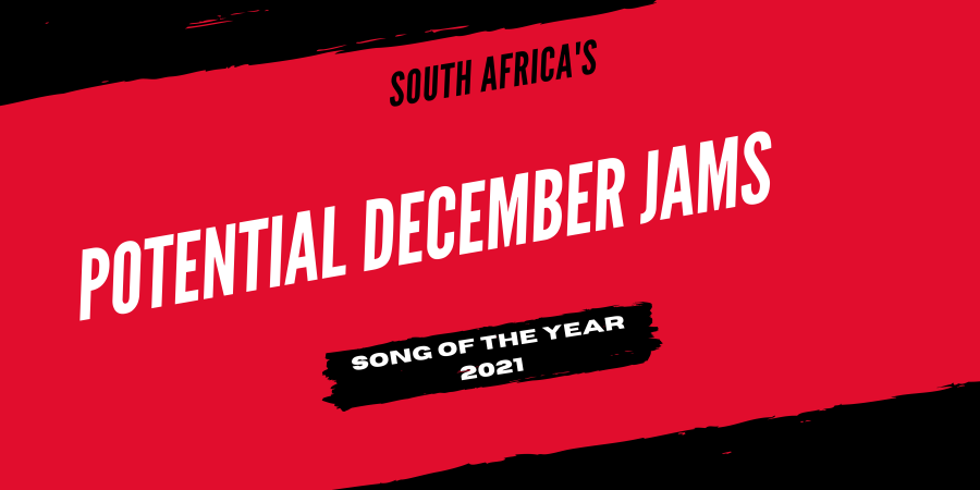 South Africa'S Top 10 Potential December Jams 1