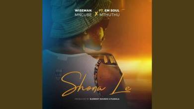 Wiseman Mncube – Shona Le Ft. Em Soul & Mthuthu
