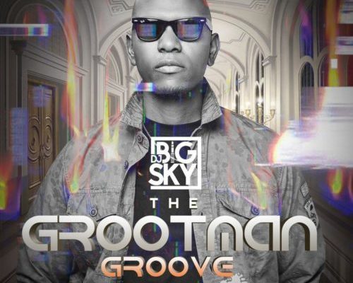 DJ Big Sky – The Grootman Groove EP