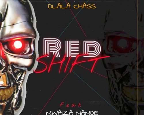 Dlala Chass – Red Shift Ft. Nwaiiza Nande 1