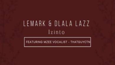 Lemark &Amp; Dlala Lazz – Izinto Ft. Thatguyctn &Amp; Mzee Vocalist 11