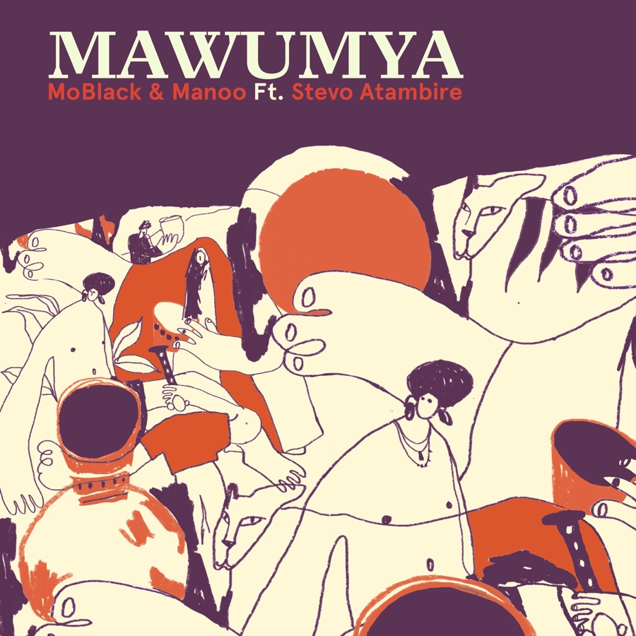MoBlack & Manoo - Mawumaya (feat. Stevo Atambire) - Single