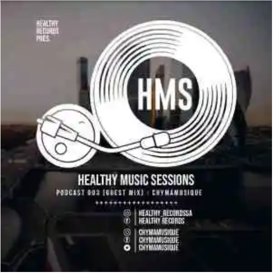 Chymamusique – Healthy Music Sessions Podcast 003 1